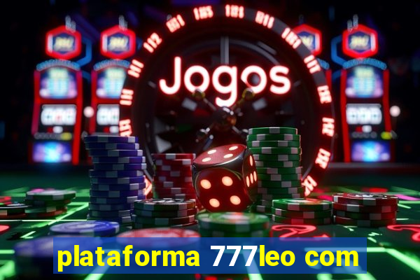 plataforma 777leo com